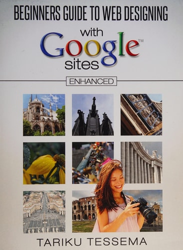 Beginners Guide to Web Designing With Google Sites (Enhanced)