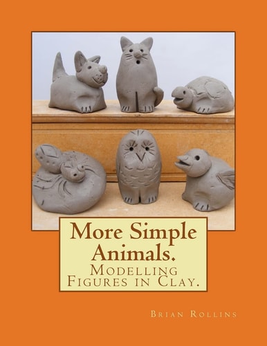 More Simple Animals Modelling Figures in Clay