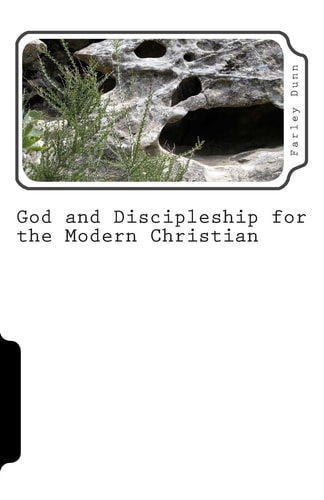 God and Discipleship for the Modern Christian Vol. 2 Volume 2
