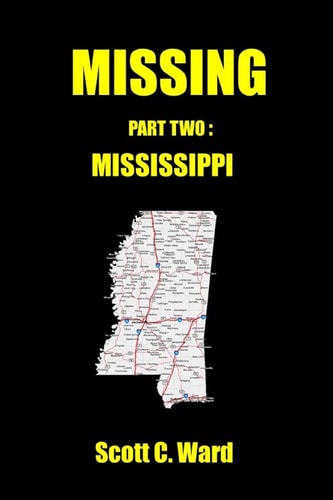 Missing Part Two. Mississippi
