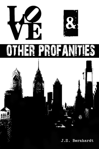 Love and Other Profanities Book 1 of the Love Series