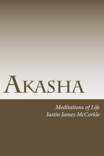 Akasha Meditations of Life
