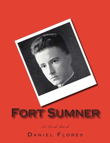 Fort Sumner A Look Back