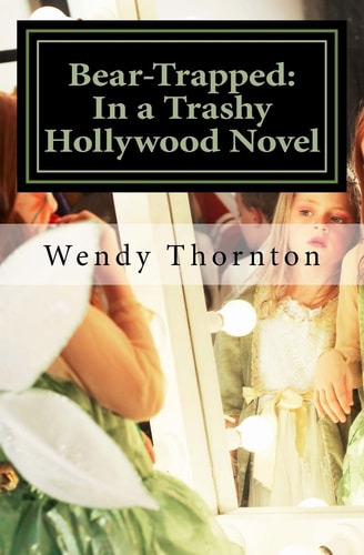Bear-Trapped In a Trashy Hollywood Novel
