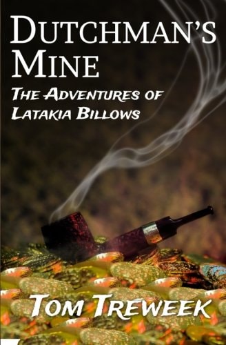 Dutchman's Mine The Adventures of Latakia Billows