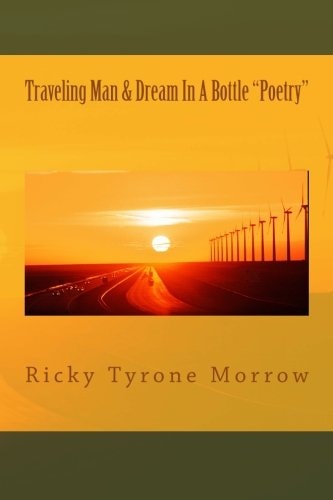 Traveling Man and Dream in a Bottle Poetry