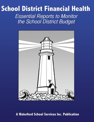 School District Financial Health Essential Reports to Monitor the School District Budget