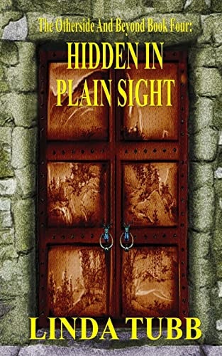 Hidden in Plain Sight The Otherside and Beyond Book 4