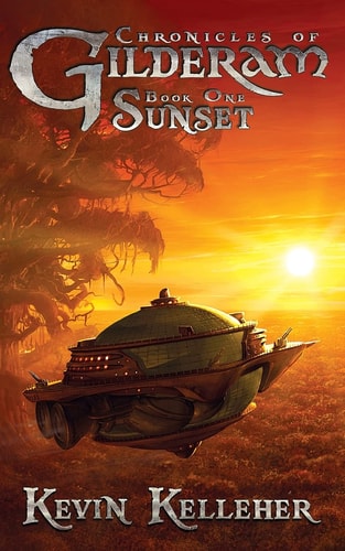 Chronicles of Gilderam Book One: Sunset