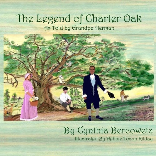 The Legend of Charter Oak As Told by Grandpa Herman