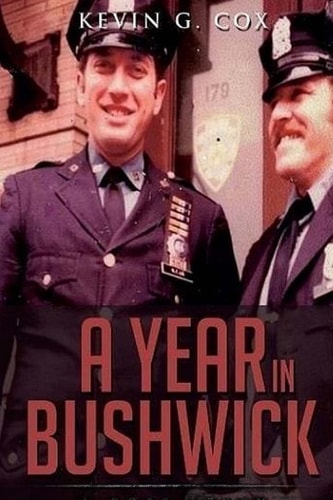 A Year in Bushwick A Cop's Story