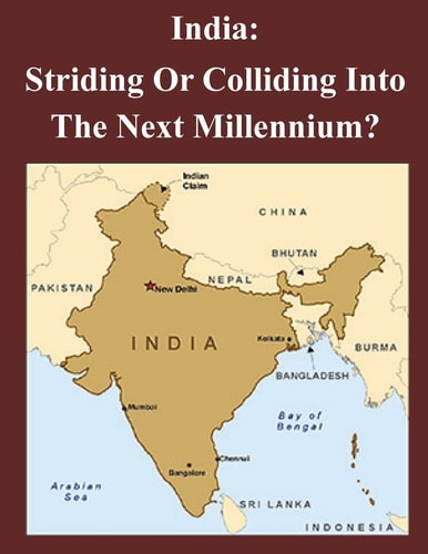 India Striding Or Colliding Into The Next Millennium?