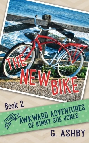 The Awkward Adventures of Kimmy Sue Jones, Book 2 The New Bike