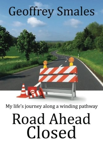 Road Ahead Closed My Life's Journey Along a Winding Pathway
