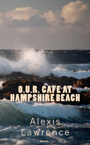 O.U.R. Cafe At Hampshire Beach