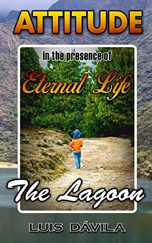 The Lagoon Attitude in the Presence of Eternal Life