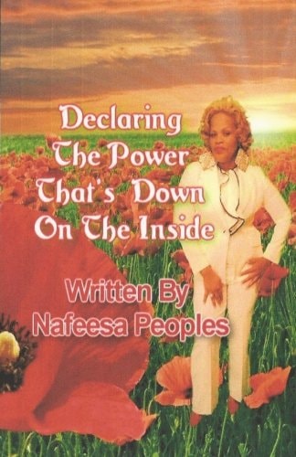 Declaring The Power That's Down On The Inside