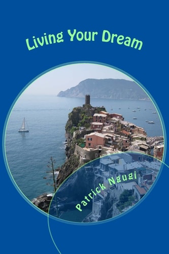 Living Your Dream Actualizing The Power of Attraction