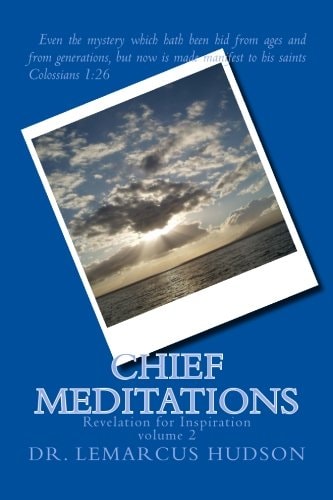Chief Meditations Revelation for Inspiration
