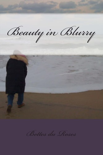 Beauty in Blurry