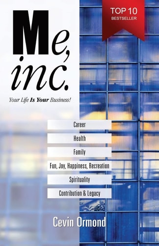 Me, Inc. Your Life IS YOUR Business!