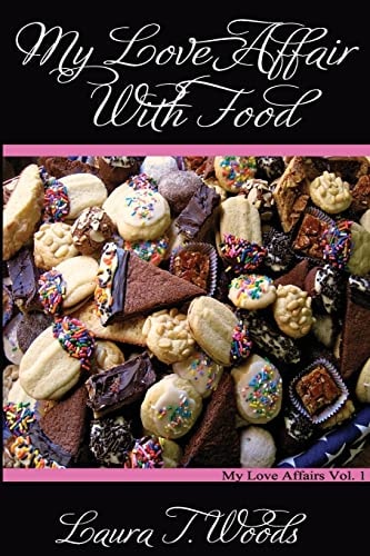 My Love Affair With Food