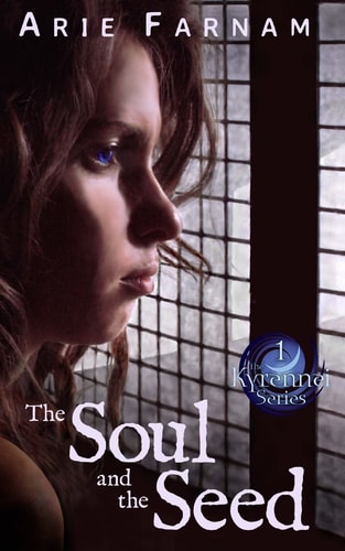 The Soul and the Seed The Kyrennei Series Book One