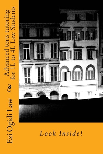 Advanced Torts Tutoring for 1L to 4L Law Students Look Inside!