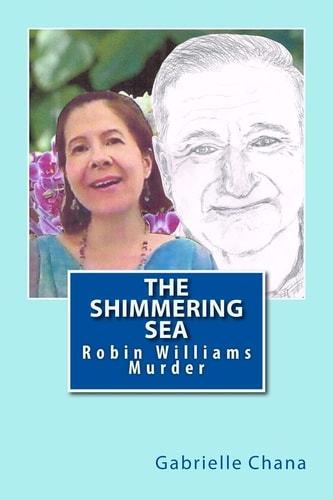 The Shimmering Sea Robin Williams Murder
