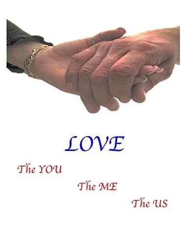 Love --The You, The Me, The US
