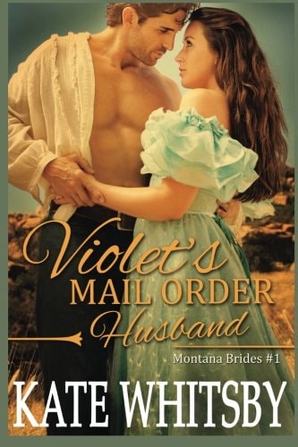Violet's Mail Order Husband A Clean Historical Mail Order Bride Story