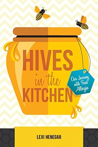 Hives in the Kitchen Our Journey with Food Allergies