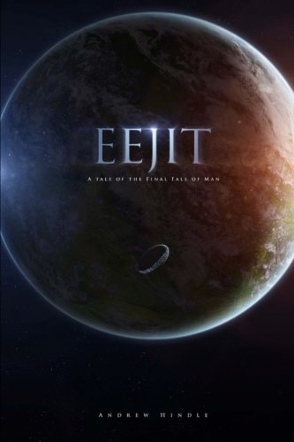 Eejit A Tale of the Final Fall of Man