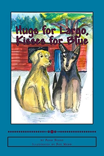 Hugs for Largo, Kisses for Blue