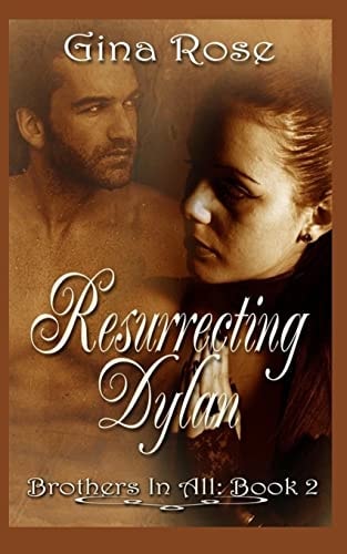 Resurrecting Dylan Book 2 Brothers In All