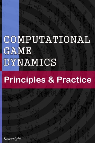 Computational Game Dynamics Principles & Practice