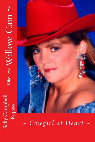 ~Willow Cain~ ~Cowgirl at Heart~