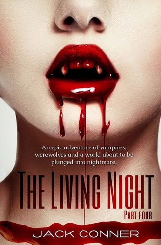 The Living Night Part Four