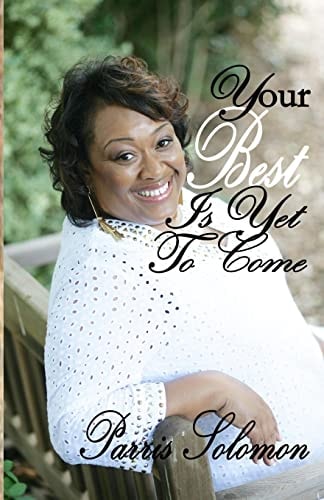 Your Best Is Yet to Come