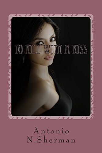 To Kill With A Kiss Justice With Curves
