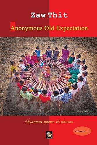 Anonymous Old Expectation Myanmar Poems and Photos