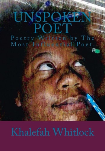 Unspoken Poet Poetry Written by the Most Influential Poet