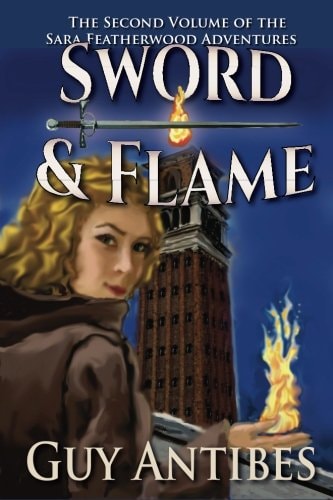 Sword and Flame The Sara Featherwood Adventures ~ Volume Two