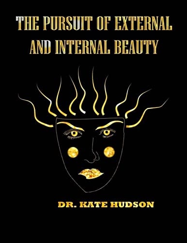The Pursuit of External and Internal Beauty