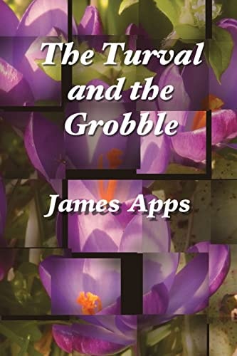 The Turval and the Grobble An Epic Poem.