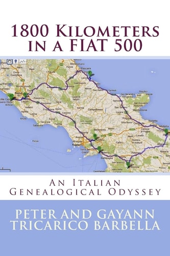 1800 Kilometers in a FIAT 500 Our Italian Genealogical Odyssey