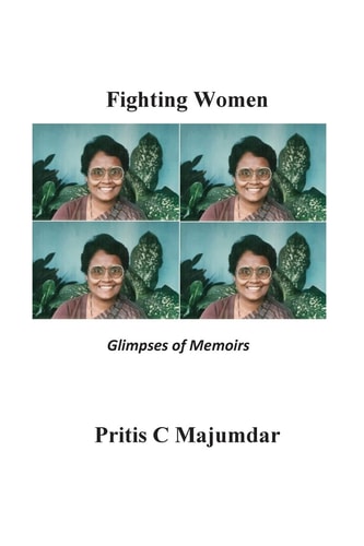 Fighting Women Glimpses of Memoirs