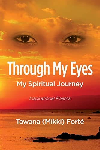Through My Eyes My Spiritual Journey