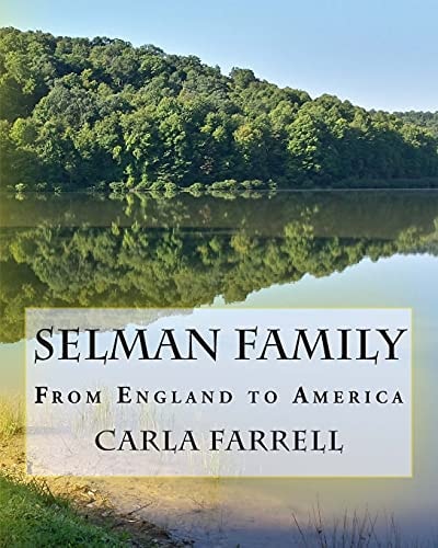 Selman Family From England to America