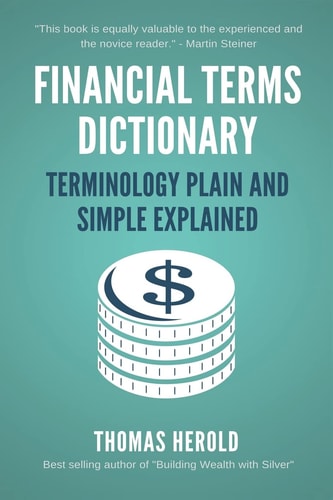 Financial Terms Dictionary - Terminology Plain and Simple Explained